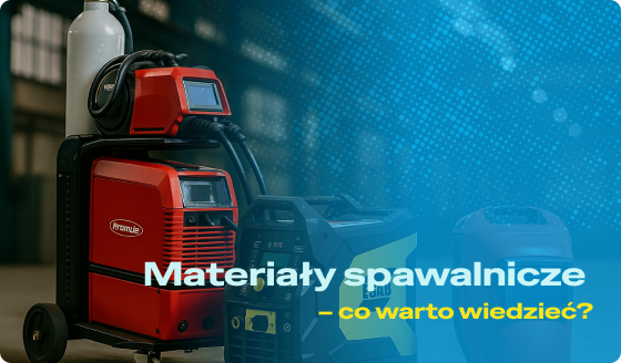 Materiały spawalnicze – co warto wiedzieć?